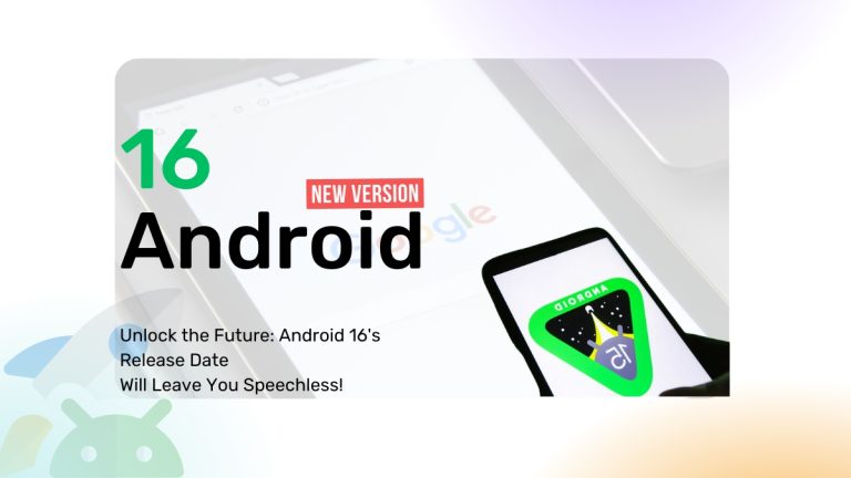 Android 16: Bold Rumors, Game-Changing Features, and a Stunning Release Window