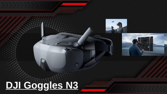 DJI Goggles N3